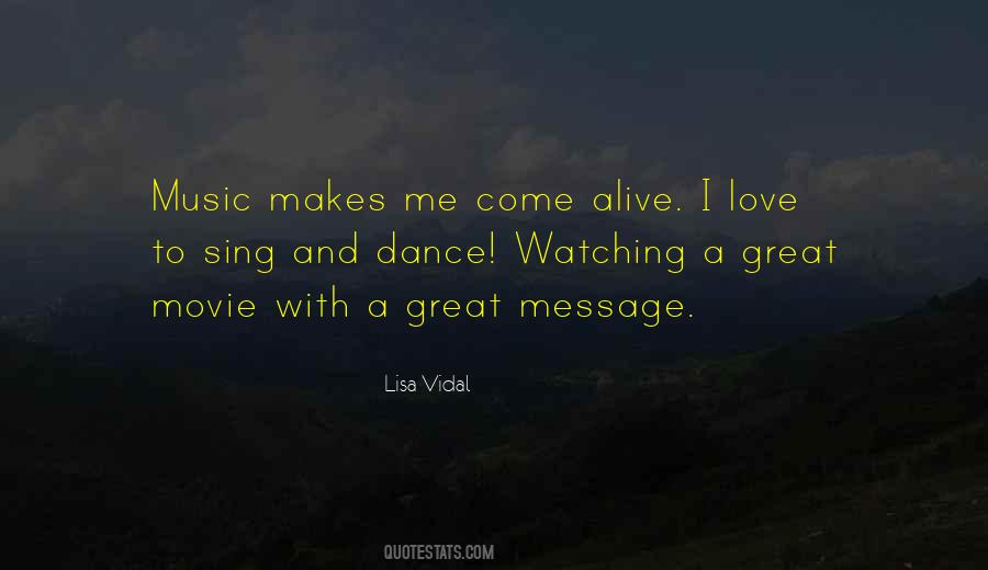 Sing Dance Love Quotes #1703376