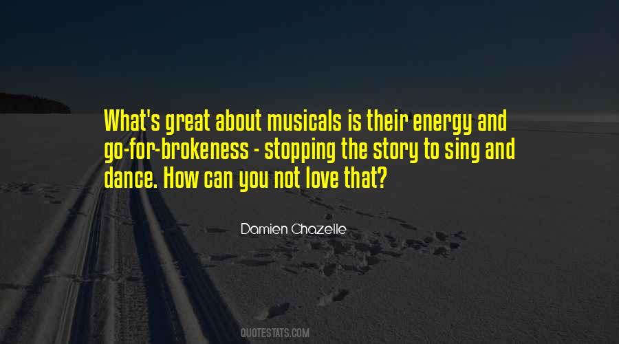 Sing Dance Love Quotes #849082