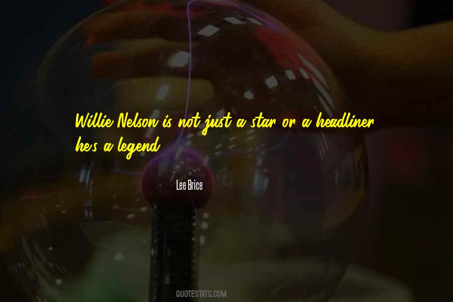 Quotes About Willie Nelson #1615639