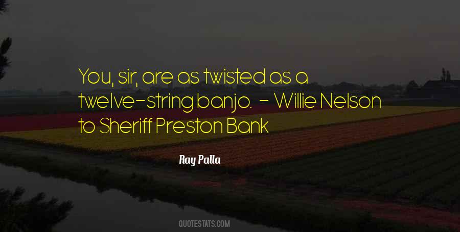 Quotes About Willie Nelson #197925