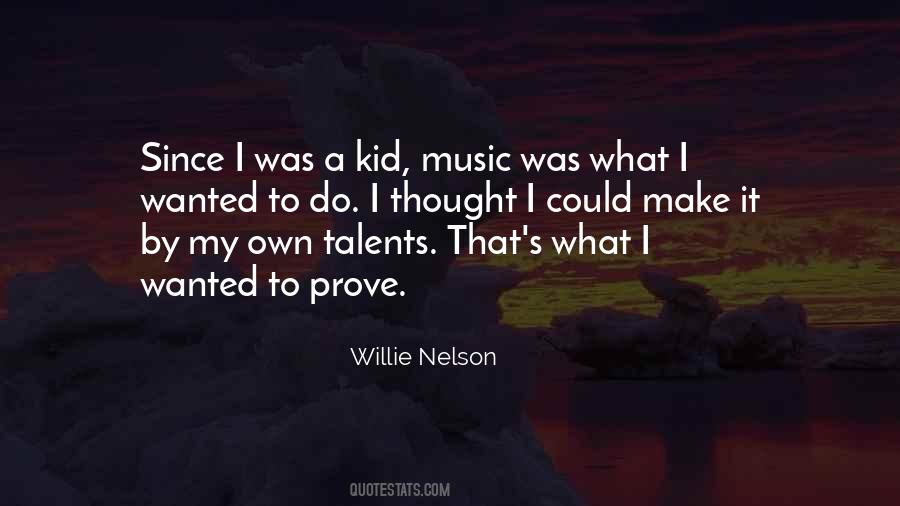 Quotes About Willie Nelson #348618