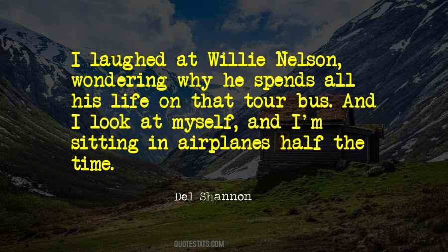 Quotes About Willie Nelson #617307