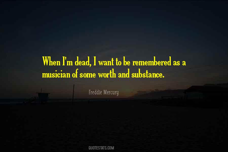 Quotes About Freddie Mercury #1183149