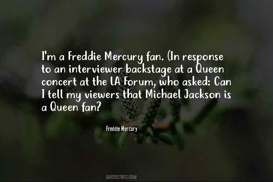Quotes About Freddie Mercury #695492