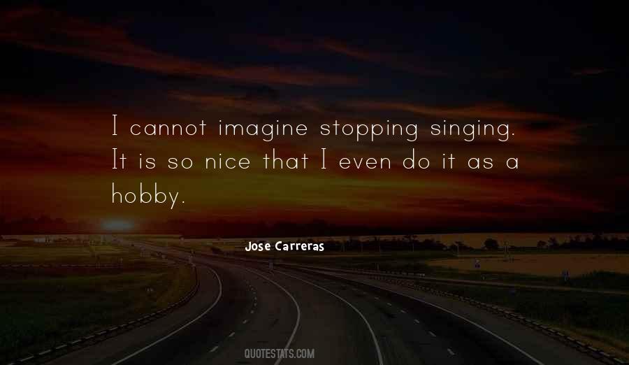 Singing Is My Hobby Quotes #1364368