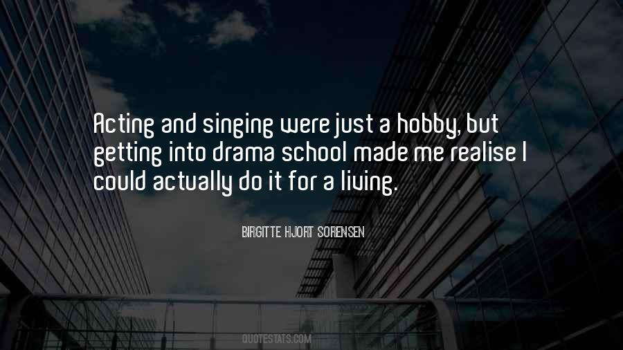 Singing Is My Hobby Quotes #15414