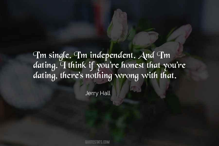 Single And Independent Quotes #1764505