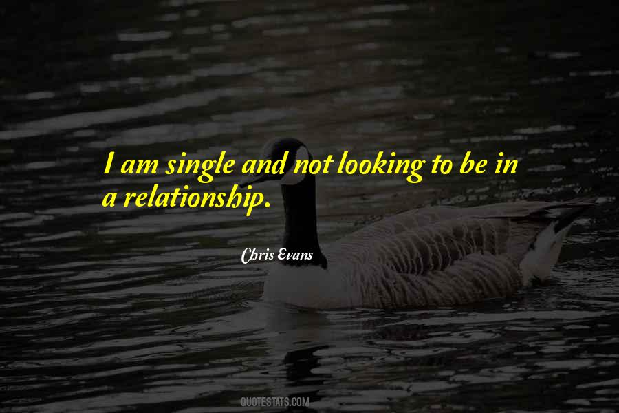 Single And Not Looking Quotes #1758830