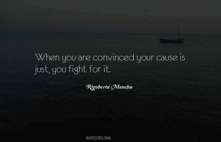 Quotes About Rigoberta Menchu #1323017