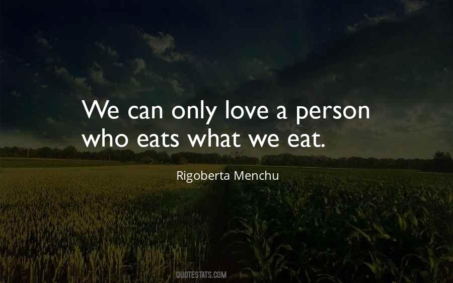 Quotes About Rigoberta Menchu #1836251