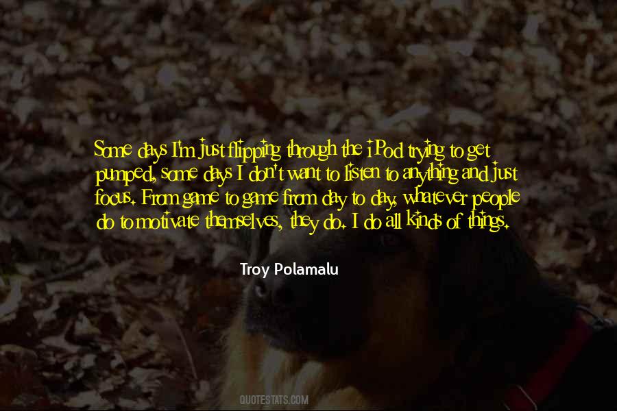 Quotes About Troy Polamalu #1408578