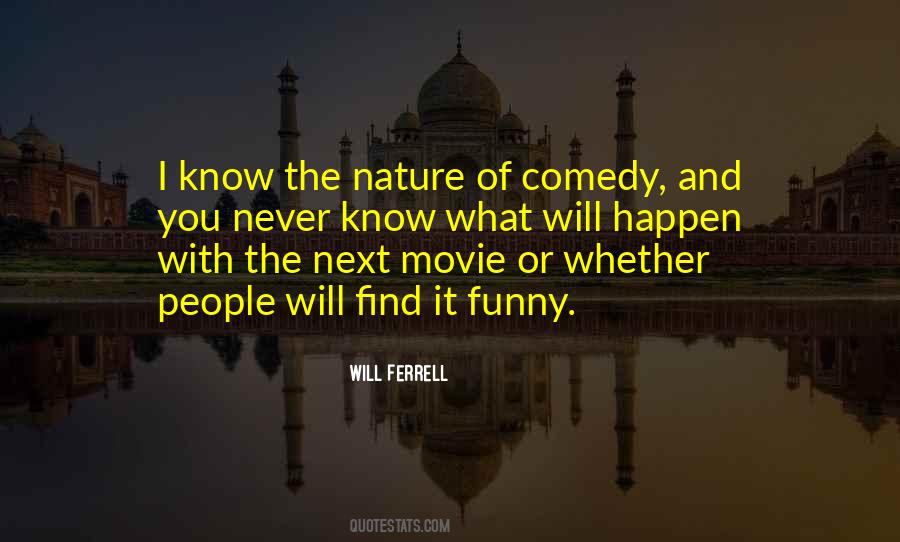 Quotes About Will Ferrell #497987