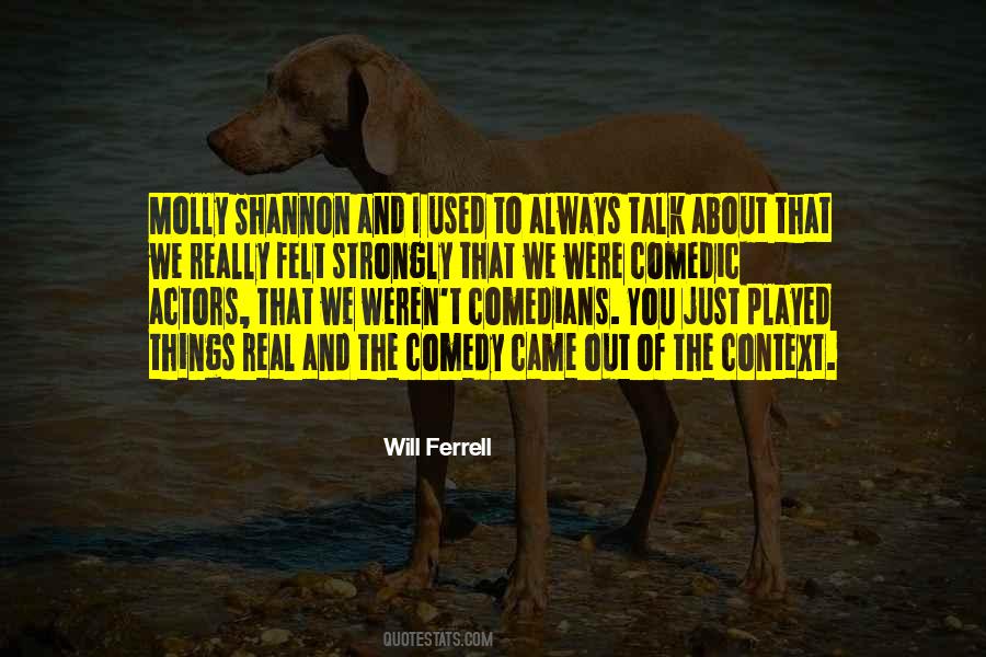 Quotes About Will Ferrell #718527