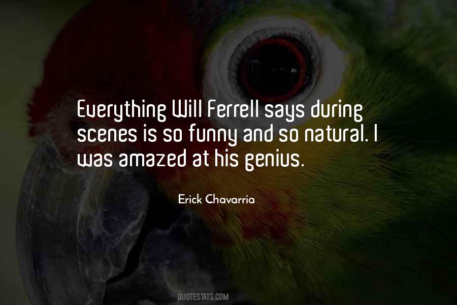 Quotes About Will Ferrell #882334