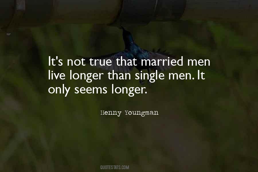 Single Man's Quotes #1547439