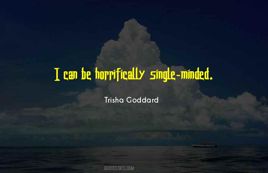 Single Minded Quotes #1731772