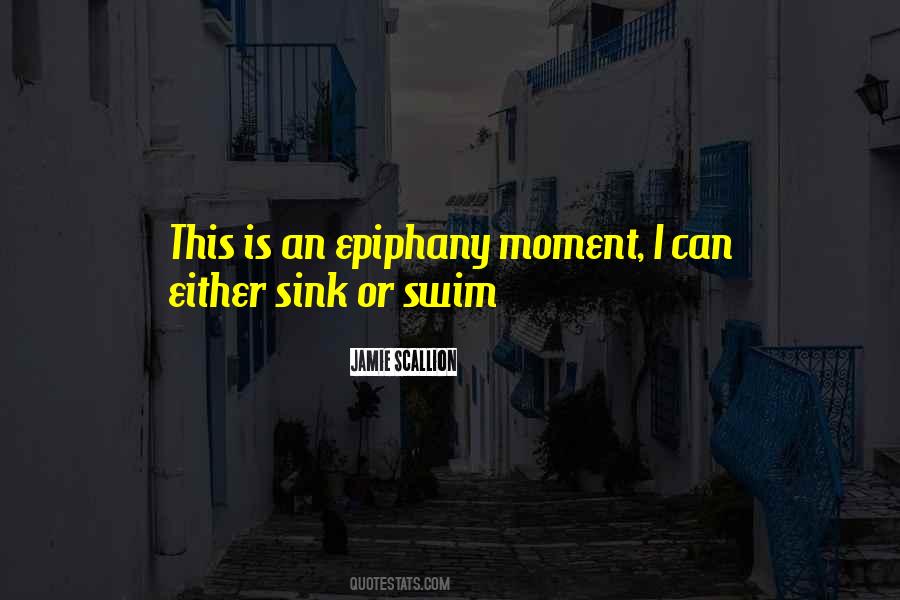 Sink Or Swim Inspirational Quotes #726128