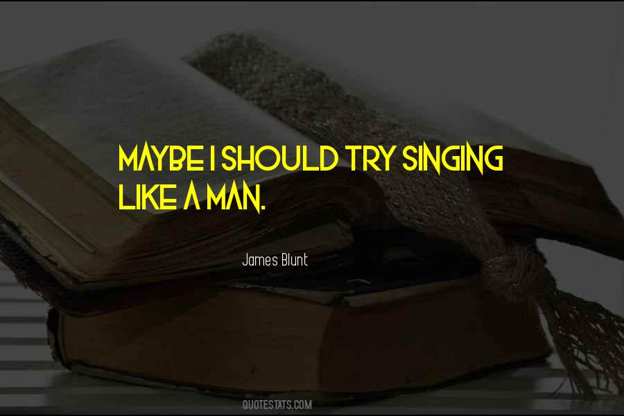 Quotes About James Blunt #405964