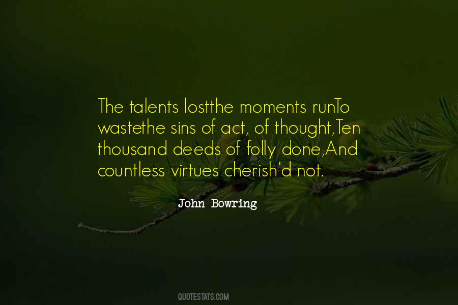 Sir John Bowring Quotes #920576
