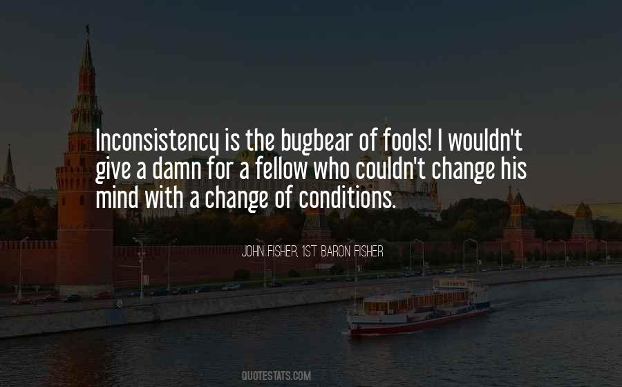 Sir John Fisher Quotes #598578