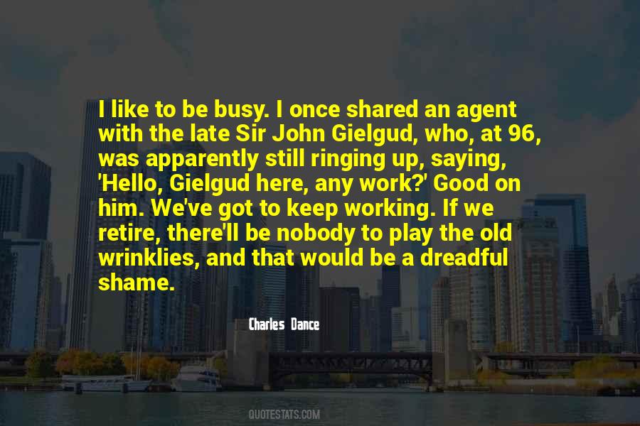 Sir John Gielgud Quotes #1582526