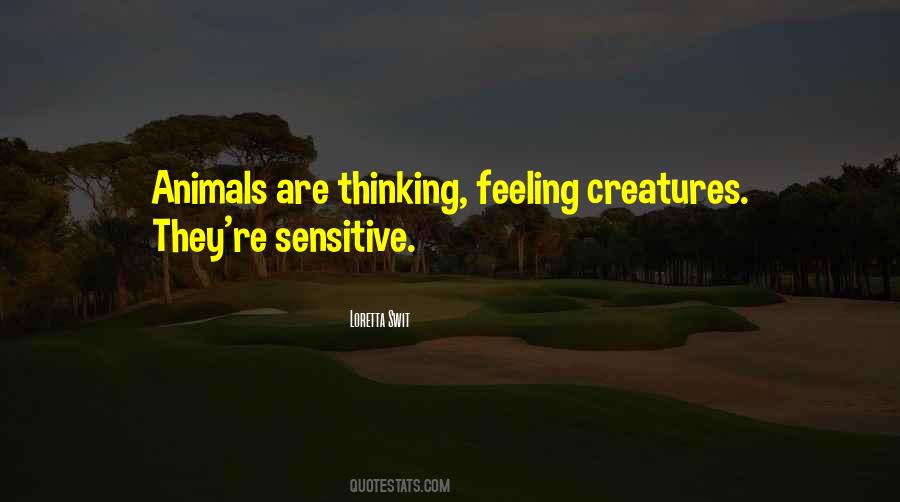 Quotes About Animals Thinking #1051262
