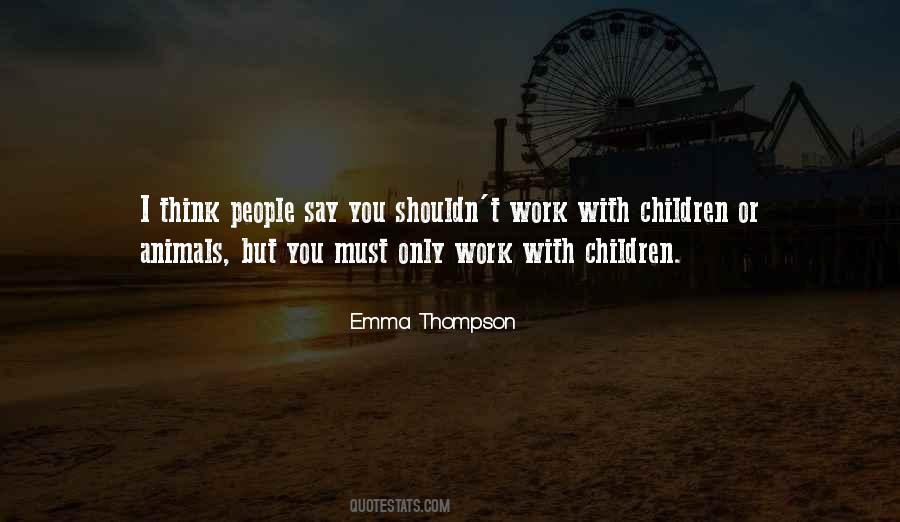 Quotes About Animals Thinking #725405