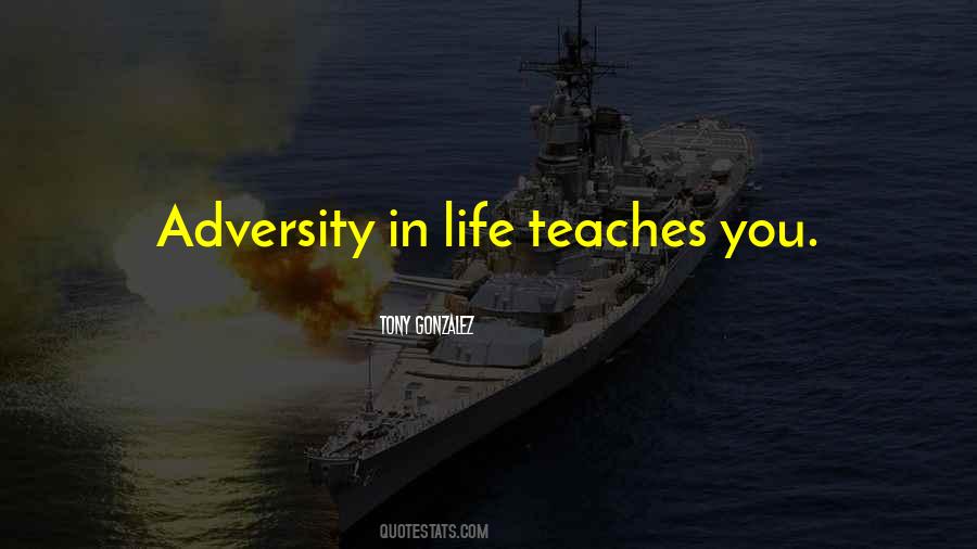 Quotes About Adversity In Life #1295289