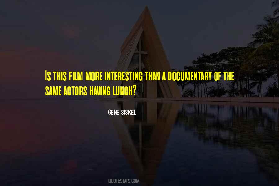 Siskel Quotes #1011470