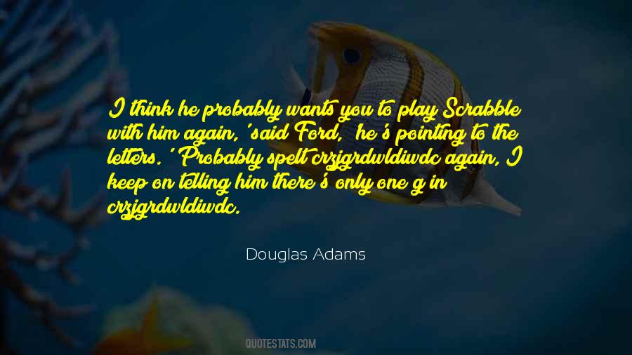 Quotes About Douglas Adams #111743