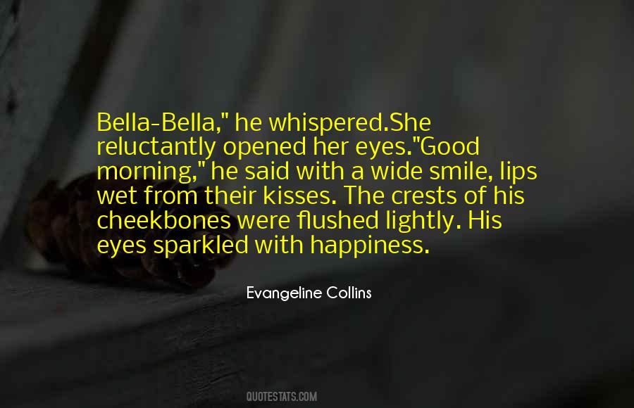 Quotes About Bella #1066461