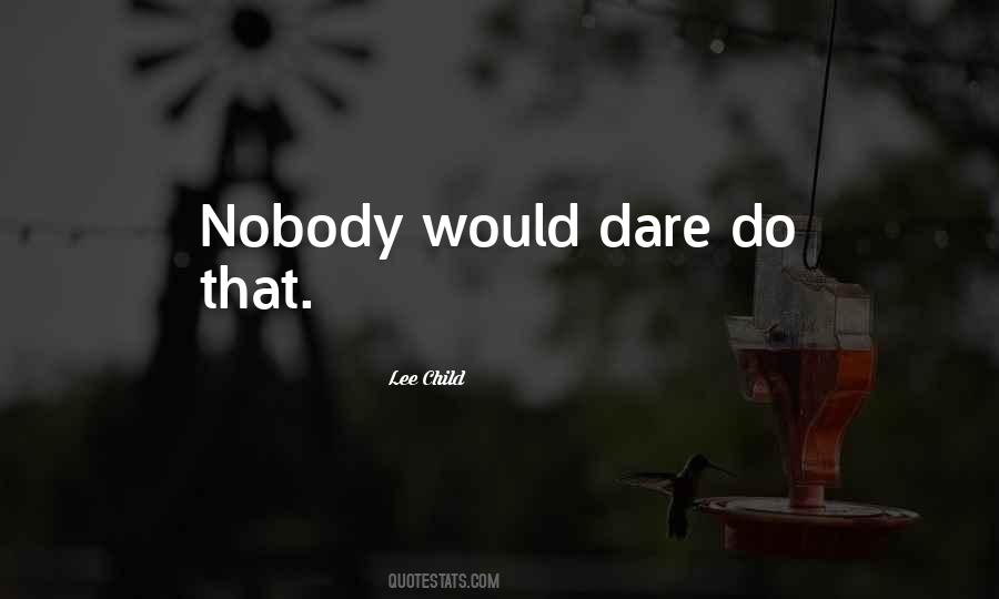 Quotes About Nobody #1850042