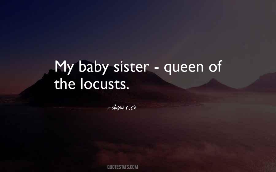 Sister Queen Quotes #1418237