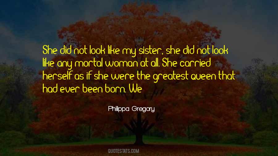 Sister Queen Quotes #331362