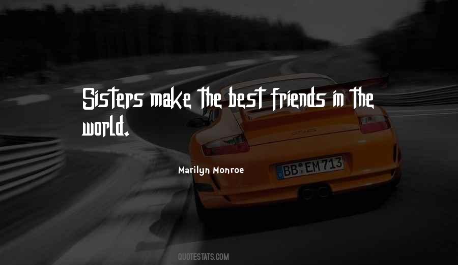 Sisters Make The Best Friends Quotes #455230
