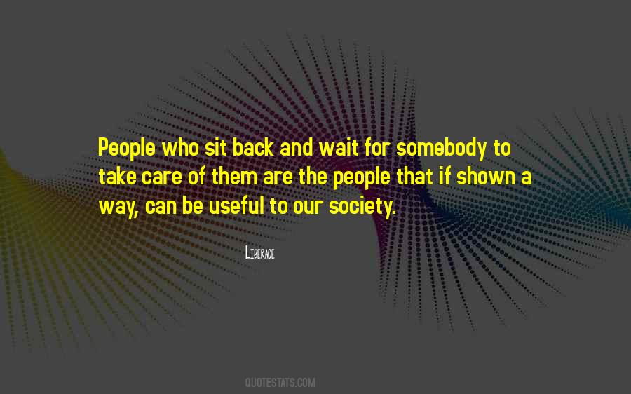 Sit And Wait Quotes #200668