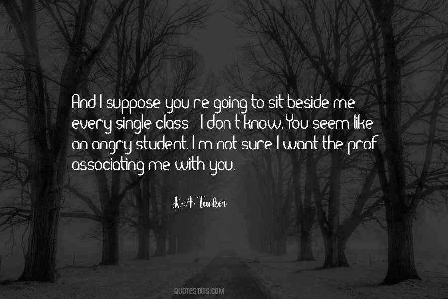 Sit Beside Quotes #18714