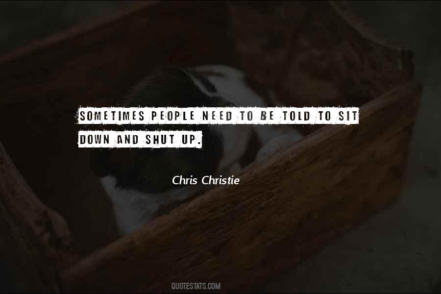 Sit Down And Shut Up Quotes #1333075