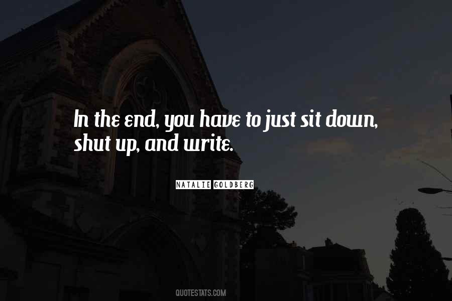 Sit Down And Shut Up Quotes #1683561