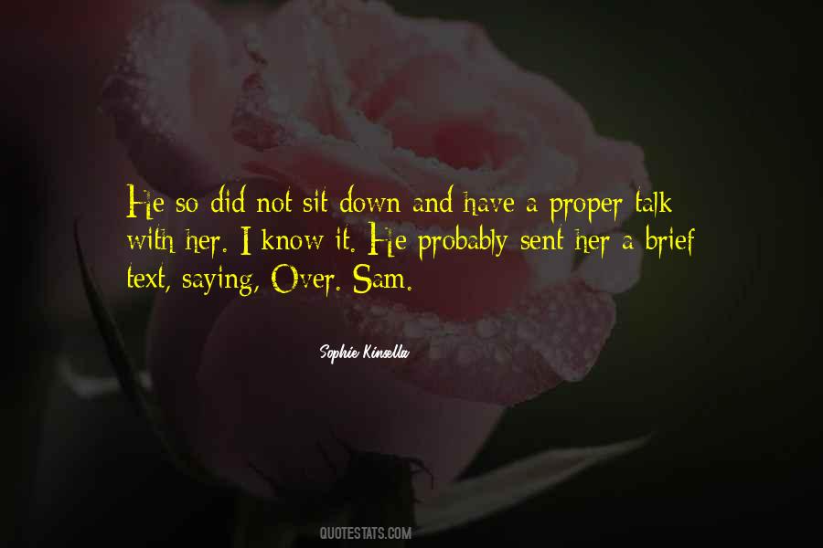 Sit Down And Talk Quotes #1377497