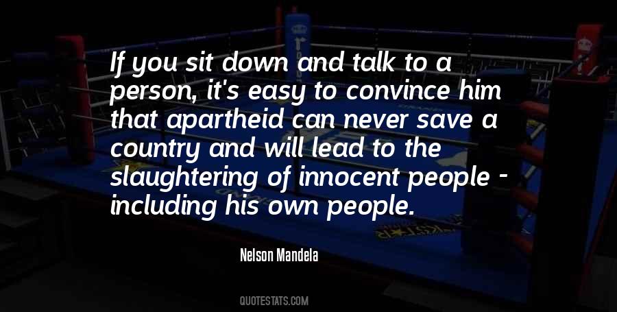 Sit Down And Talk Quotes #911286