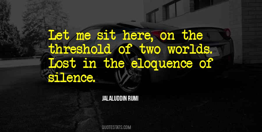 Sit In Silence Quotes #302468