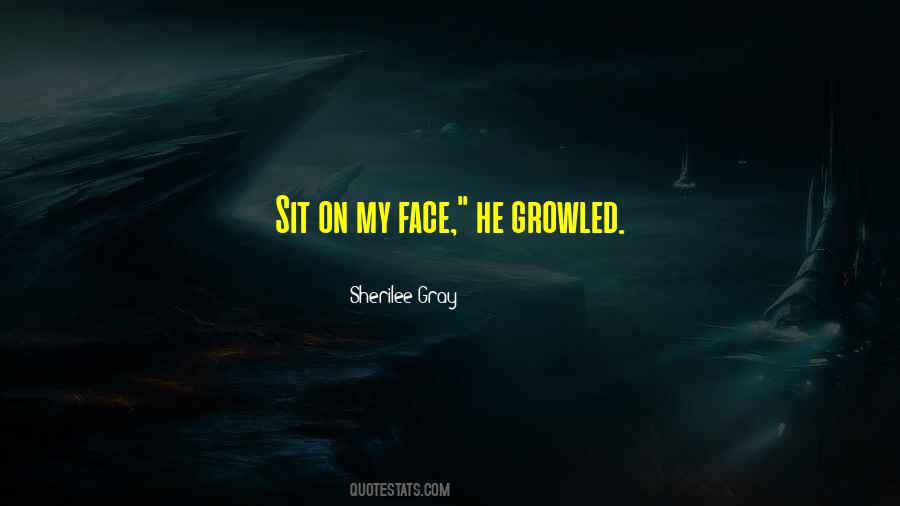 Sit On My Face Quotes #957866