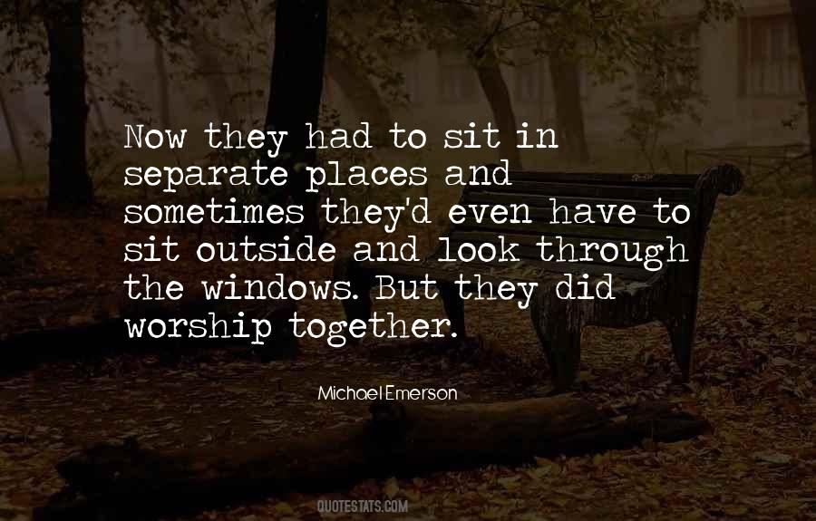 Sit Outside Quotes #1623566