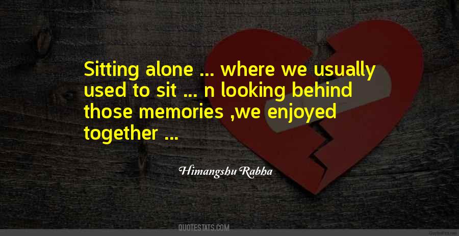 Sit Together Quotes #941200