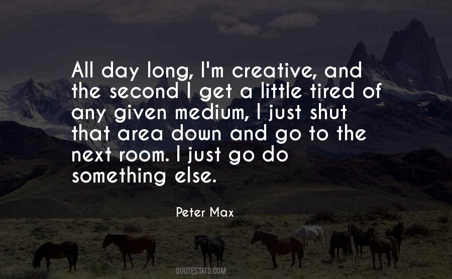 Quotes About Peter Max #1157787 Quotes About Peter Max #1157787