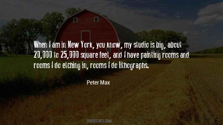 Quotes About Peter Max #736863