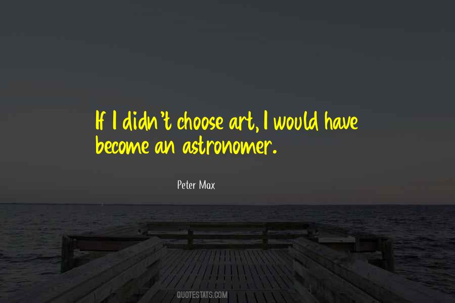 Quotes About Peter Max #771228 Quotes About Peter Max #771228