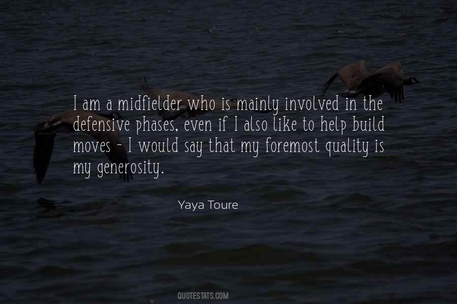 Quotes About Yaya Toure #1126831