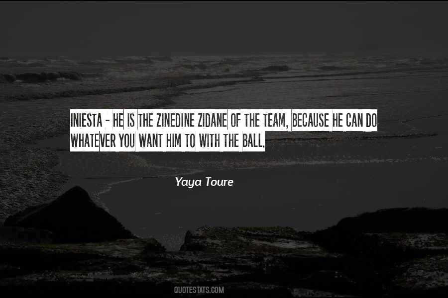 Quotes About Yaya Toure #1465187